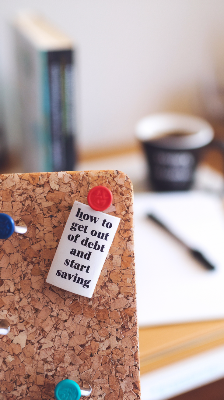 How to Get Out of Debt and Start Saving